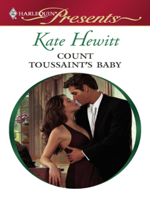 Title details for Count Toussaint's Baby by Kate Hewitt - Available